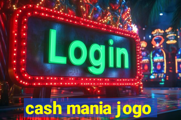 cash mania jogo